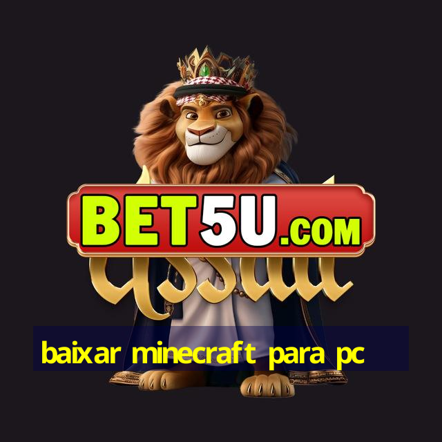 baixar minecraft para pc